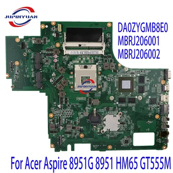DA0ZYGMB8E0 MBRJ206001 MBRJ206002 Laptop Alaplap Az Acer Aspire 8951G 8951 HM65 GT555M ddr3 alaplap Teljes Teszt