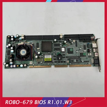 Eredeti Ipari Számítógép Alaplap ROBO-679 BIOS R1.01.W3